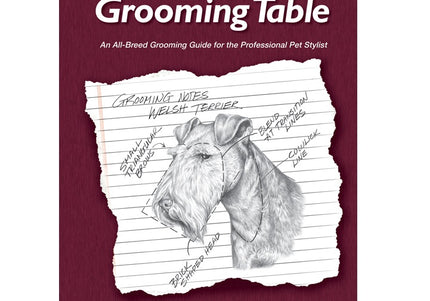 Notes from the Grooming Table 2nd Edition – Comprehensive Breed Trimming Guidebook with Diagrams