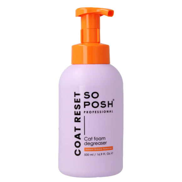 So Posh Coat Reset Cat Coat Degreasing Foam 500ml